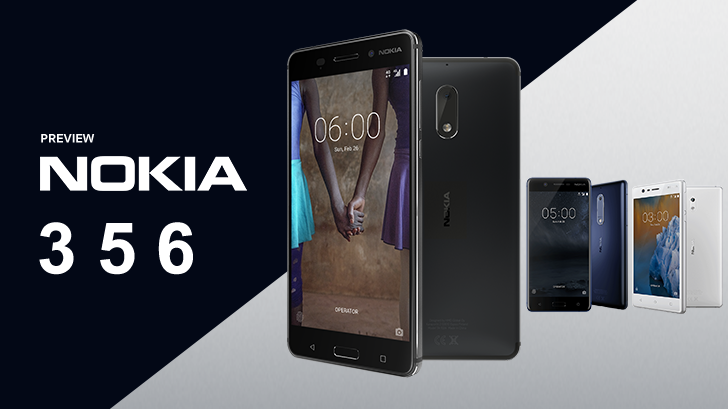 พรีวิว Nokia 3 , 5 และ 6 มีความดีงามเพราะสวมหัวใจ Pure Android ในราคาสุดคุ้ม