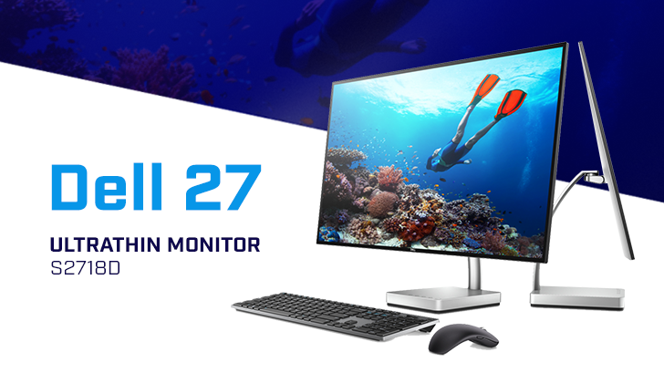 Dell 27 Ultrathin Monitor S2718D จอมอนิเตอร์ที่บางที่สุดในโลก