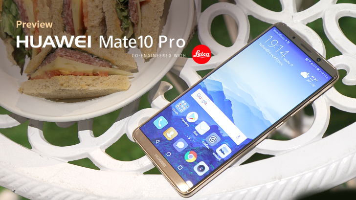 พรีวิว Huawei Mate 10 Pro สมาร์ทโฟน AI Chipset เครื่องแรกของโลก