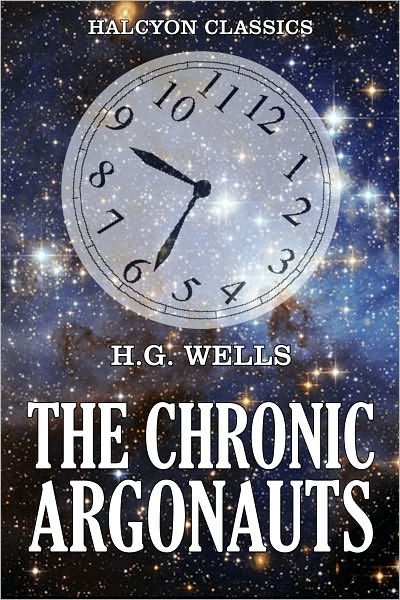 นิยาย The Chronic Argonauts ของ H.G. Wells