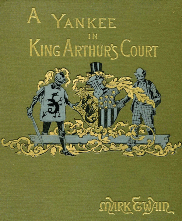 A Connecticut Yankee in King Arthur’s Court ของ Mark Twain 