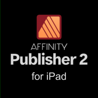 Affinity Publisher 2 for iPad (แอปพลิเคชัน iPad สำหรับงานออกแบบสื่อสิ่งพิมพ์ โปสเตอร์ โบรชัวร์ e-Book)