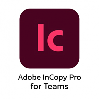 Adobe InCopy Pro for Teams (โปรแกรมเขียนบทความ สำหรับทีมนักเขียน และกองบรรณาธิการ รุ่นโปร)