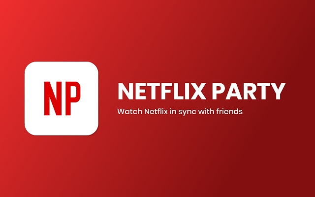 Netflix Party ชวนคนมาดูหนังด้วยกันออนไลน์ ดูหนังด้วยกันในแชท บน Netflix